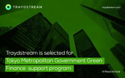 Traydstream is selected for the Tokyo Metropolitan Government Green Finance support program