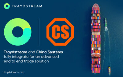Traydstream and China Systems fully integrate for an advanced end to end trade solution