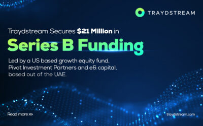 Traydstream Secures $21 Million in Series B Funding