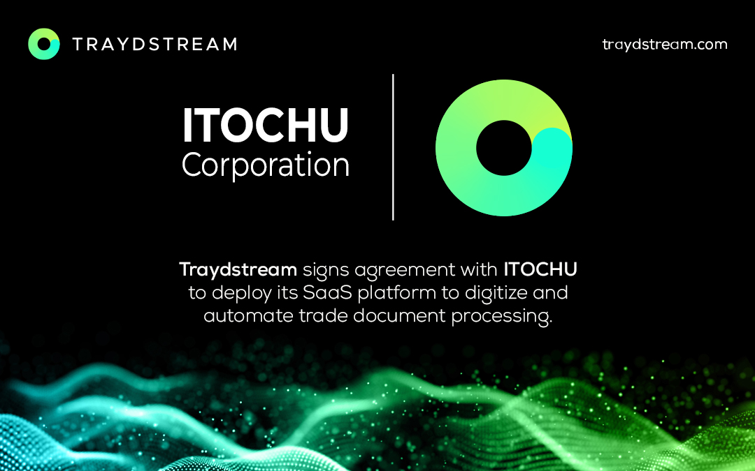 Traydstream signs agreement with ITOCHU
