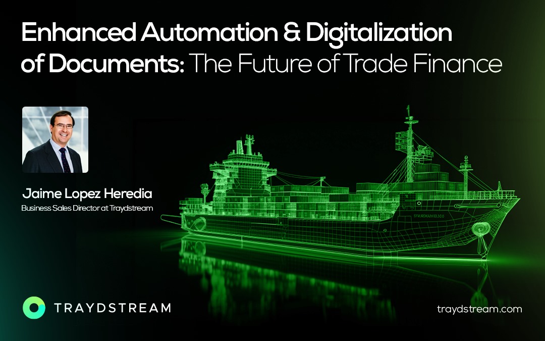 Enhanced Automation and Digitalization of Documents: The Future of Trade Finance