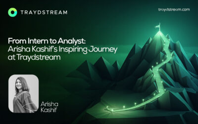 From Intern to Analyst: Arisha Kashif’s Inspiring Journey at Traydstream